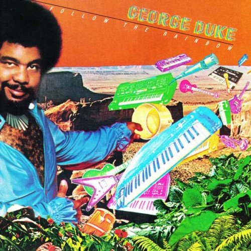 George Duke - Follow The Rainbow (1979) [Vinyl]