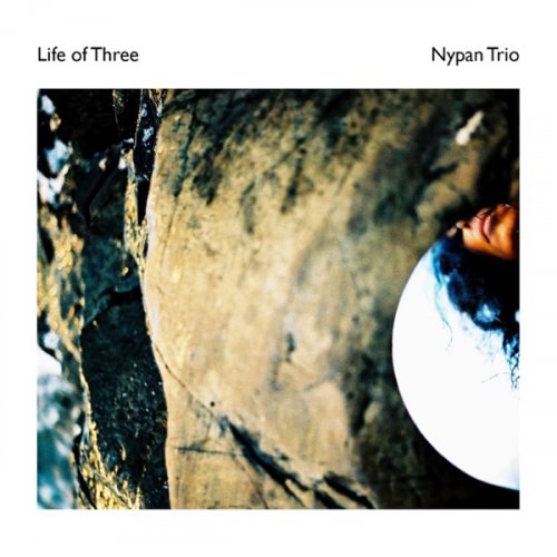 Nypan Trio - Life of Three (2018) [Hi-Res]