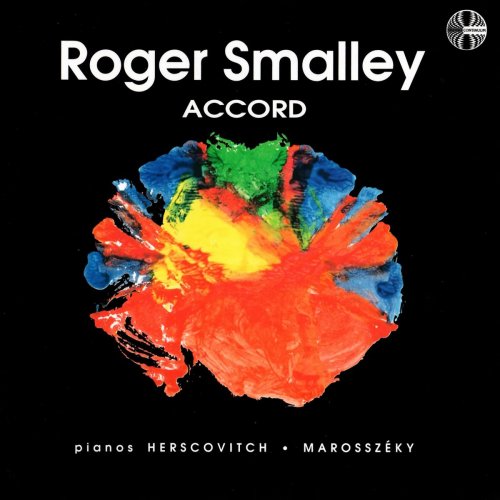 Daniel Herscovitch - Roger Smalley: Accord (2020)