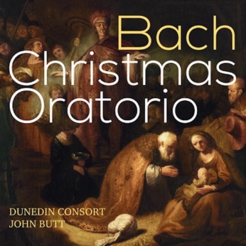 Dunedin Consort & John Butt - J.S. Bach: Christmas Oratorio, BWV 248 (Deluxe Edition) (2016) [Hi-Res]