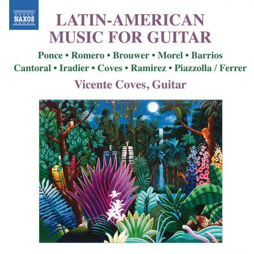 Vicente Coves - Latin-American Music for Guitar (2011)