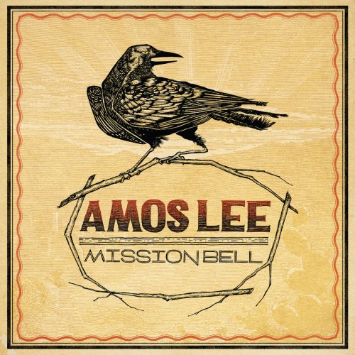 Amos Lee - Mission Bell (2010)