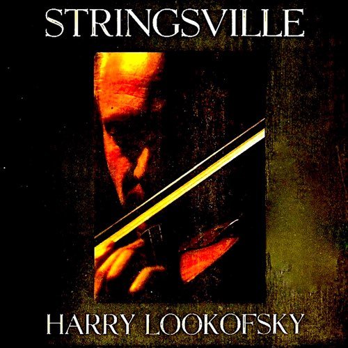 Harry Lookofsky - Stringsville! (Reastered) (1960/2018) [Hi-Res]