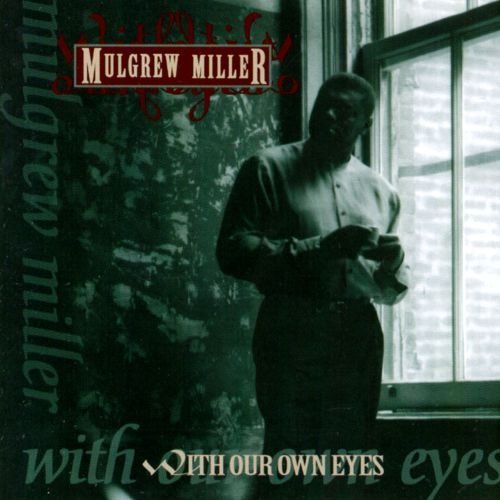 Mulgrew Miller - With Our Own Eyes (1994)