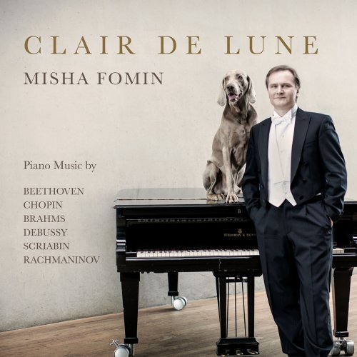 Misha Fomin - Clair de Lune: Piano Music by Beethoven, Chopin, Brahms, Debussy, Scriabin, Rachmaninoff (2015)