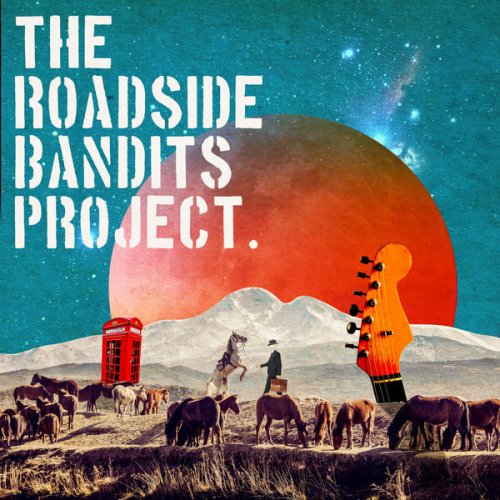 The Roadside Bandits Project - The Roadside Bandits Project (2020) [Hi-Res]