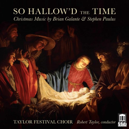 Taylor Festival Choir, Abigail Kent, Jessica Hull-Dambaugh feat. Robert Taylor - So Hallow'd the Time (2020)