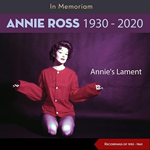 VA - Annie's Lament (In Memoriam Annie Ross - Recordings 1952-1963) (2020)