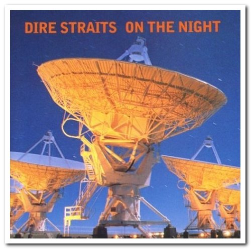 Dire Straits - On the Night (1993) [Remastered 1996]