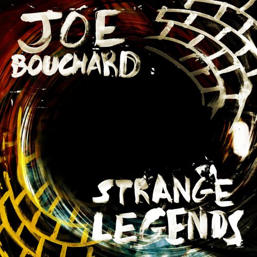 Joe Bouchard - Strange Legends (2020)