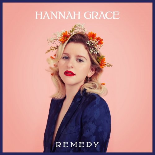 Hannah Grace - Remedy EP (2020)