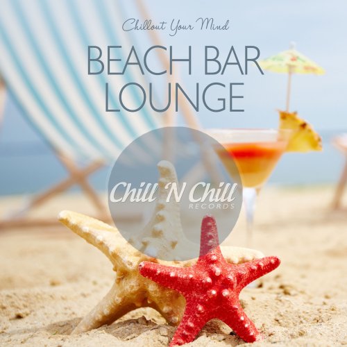 VA - Beach Bar Lounge: Chillout Your Mind (2020)