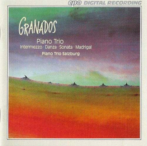 Piano Trio Salzburg - Granados: Piano Trio, Violin Sonata (1995)