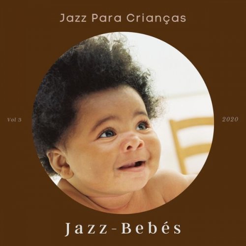 Jazz-Bebés - Jazz para Crianças, Vol. 3 (2020)