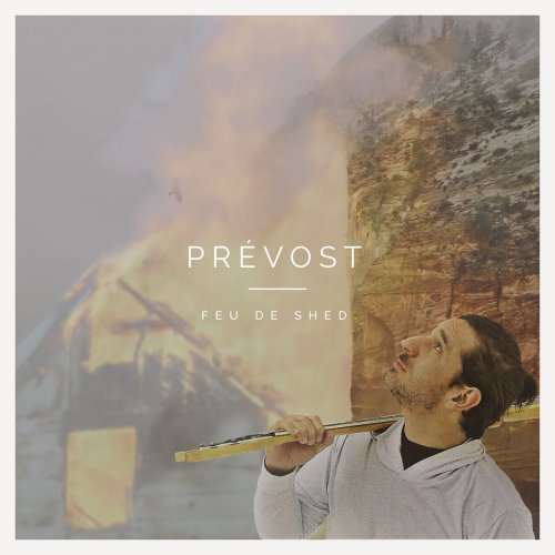 Patrick Prévost - Feu de shed (2020)