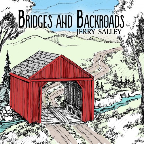 Jerry Salley - Bridges and Backroads (2020)