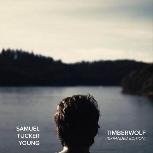 Samuel Tucker Young - Timberwolf (Expanded Edition) (2020)