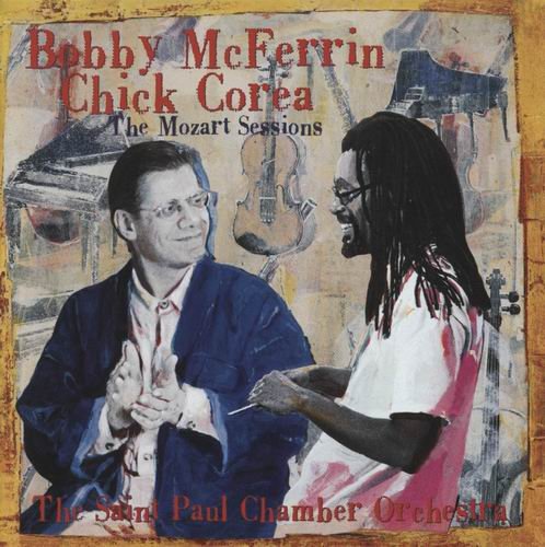 Bobby McFerrin & Chick Corea - The Mozart Sessions (1996)