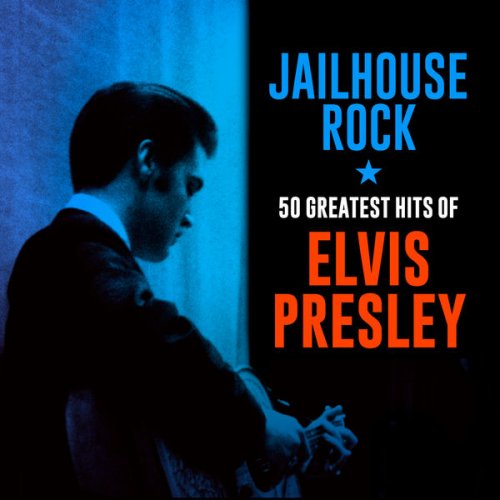 Elvis Presley - Jailhouse Rock: 50 Greatest Hits of Elvis Presley (2020)