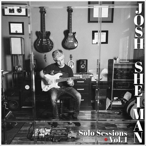 Josh Sheiman - Solo Sessions, Vol. I (2020)