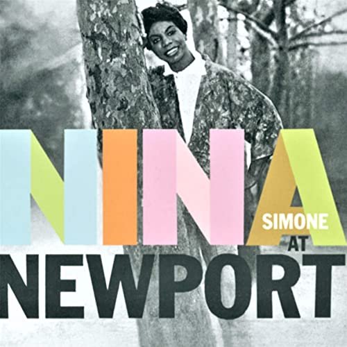 Nina Simone - Nina at Newport (60th Anniversary Edition) [Live] (2020)