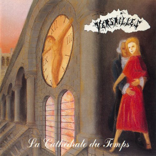 Versailles - La Cathedrale Du Temps (1990)