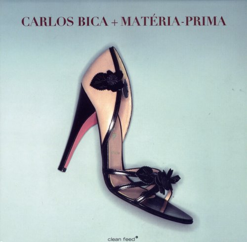 Carlos Bica - Matéria Prima (2010) FLAC