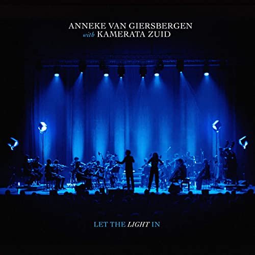 Anneke van Giersbergen and Kamerata Zuid - Let the Light in (Live) (2020)
