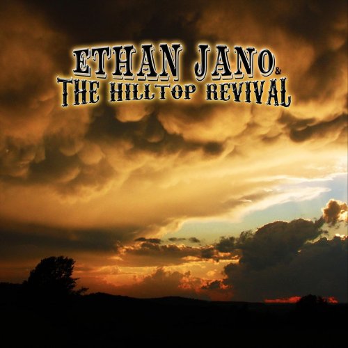 Ethan Jano & The Hilltop Revival - The Hilltop Revival (2020)