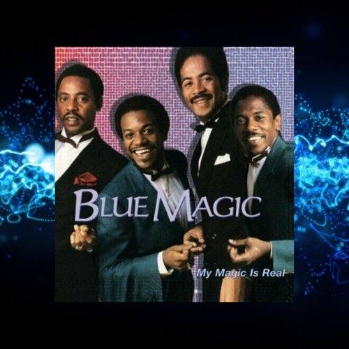 Blue Magic - My Magic is Real (1995/2020)