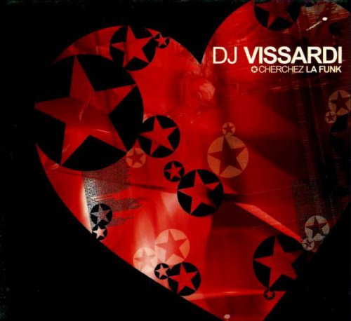 DJ Vissardi - Cherchez La Funk (2004) CD-Rip