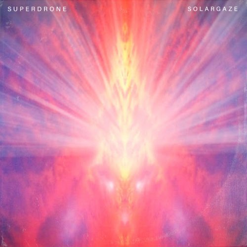 Superdrone - Solargaze (2020)