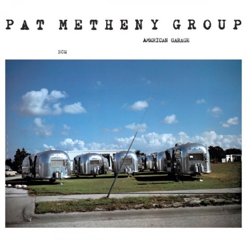 Pat Metheny Group - American Garage (Remastered) (2020) [Hi-Res]