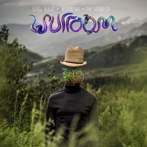 Serge Bulat - Wurmenai: The Sound of Wurroom (Original Game Soundtrack) (2020)