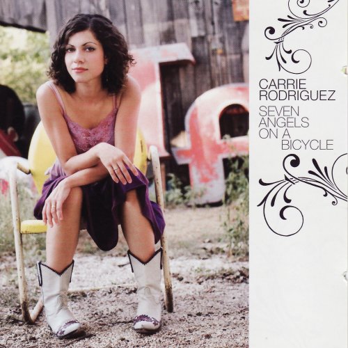 Carrie Rodriguez - Seven Angels on a Bicycle (2008)
