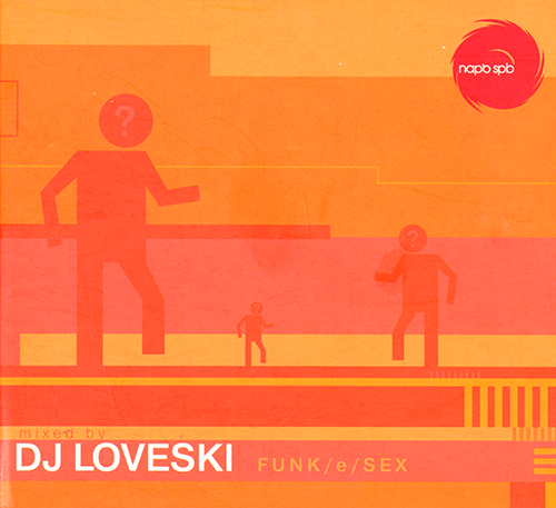 DJ Loveski ‎- Funk/e/SEX (2005) CD-Rip