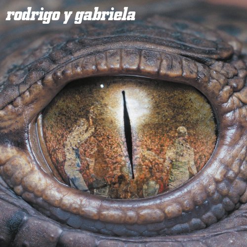 Rodrigo y Gabriela - Rodrigo y Gabriela (Deluxe Edition) (2017) [Hi-Res]