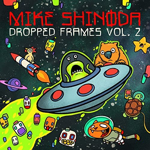 Mike Shinoda - Dropped Frames, Vol. 2 (2020) Hi Res