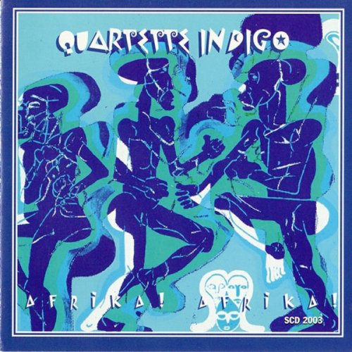 Quartette Indigo - Afrika! Afrika! (1997) flac