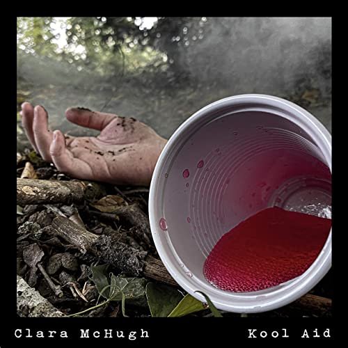 Clara McHugh - Kool Aid (2020) Hi Res