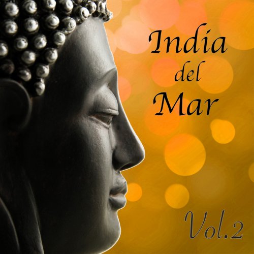 Bollywood Buddha Indian Music Cafe - India del Mar, Vol. 2 (2014)
