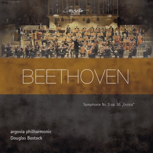 Douglas Bostock, argovia philharmonic - Beethoven: Symphony No. 3 (2018) [Hi-Res]