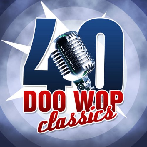 VA - 40 Doo Wop Classics (2010) flac