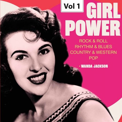 Wanda Jackson - Girl Power, Vol. 01 (2019) flac
