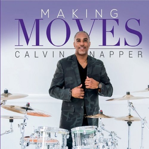 Calvin Napper - Making Moves (2020)