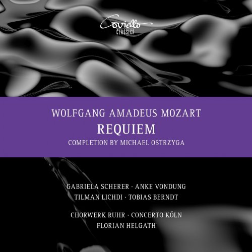 Chorwerk Ruhr, Concerto Köln, Florian Helgath, Gabriela Scherer - Mozart: Requiem (Completed and Edited by Michael Ostrzyga) (2020) [Hi-Res]