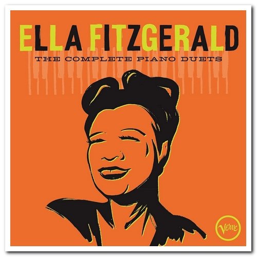 Ella Fitzgerald - The Complete Piano Duets (2020) [CD Rip]