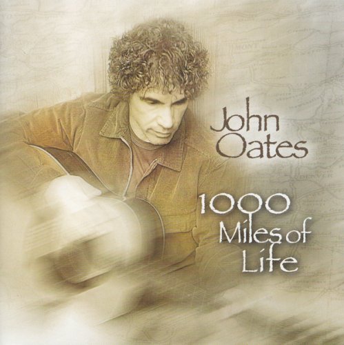 John Oates - 1000 Miles Of Life (2008)