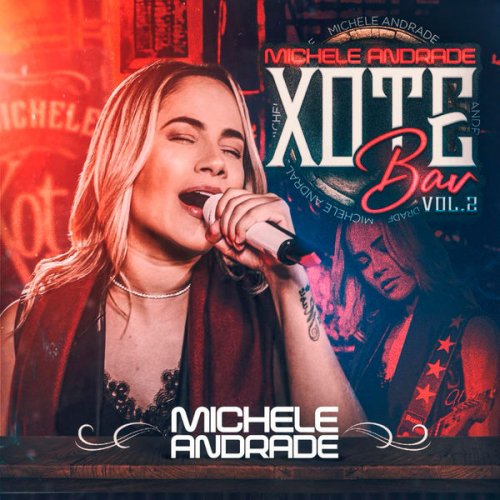 Michele Andrade - Xote Bar 2 - EP 1 (2020) Hi-Res