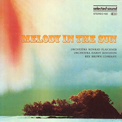 Konrad Plaickner, Hardy Kingston, Rex Brown Company - Melody in the Sun (1976/2020) Hi Res